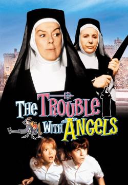 The Trouble with Angels - Guai con gli angeli (1966)