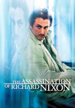 The Assassination of Richard Nixon (2004)