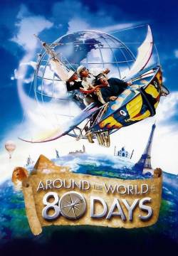 Around the World in 80 Days - Il giro del mondo in 80 giorni (2004)