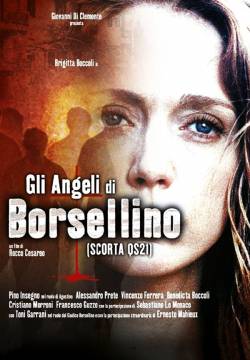 Gli angeli di Borsellino - Scorta QS21 (2003)