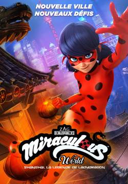 Miraculous World: Shanghai, La Leggenda di Ladydragon (2021)