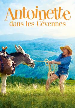 Antoinette dans les Cévennes - Io, lui, lei e l'asino (2020)