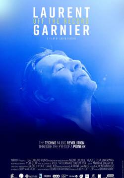 Laurent Garnier: Off the Record (2021)