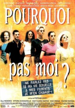 Pourquoi pas moi? - Perché no? (1999)