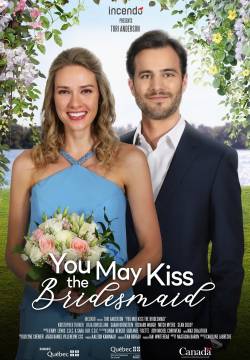 You May Kiss the Bridesmaid - Puoi baciare la damigella (2021)